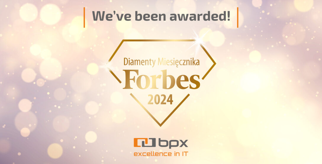 We are laureates of the prestigious Forbes Diamonds 2024 award